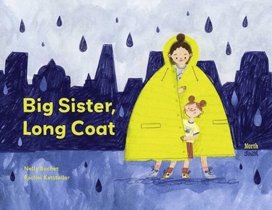 Nelly Buchet, Rachel Katstaller - Big Sister, Long Coat, Inbunden