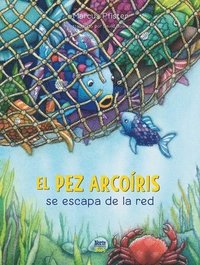 bokomslag El Pez Arcoíris Se Escapa de la Red: (Spanish Edition)