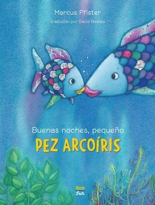 bokomslag Buenas noches, pequeño Pez Arcoíris
