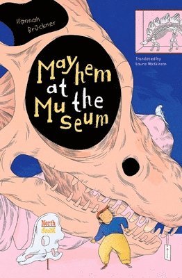 Hannah Brückner - Mayhem at the Museum, Inbunden
