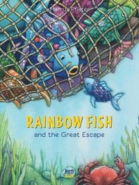 bokomslag Rainbow Fish and the Great Escape