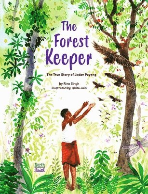 bokomslag Forest Keeper-The True Story of Jadav Payeng