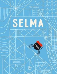 bokomslag Selma-La Historia de Una Araña Estelar: (Spanish Edition)