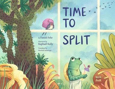 Daniel Fehr, Raphaël Kolly - Time to Split, Inbunden