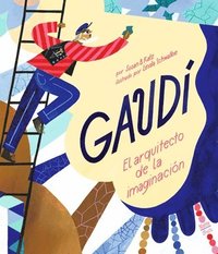 bokomslag Gaudí-El Arquitecto de la Imaginación: (Spanish Edition)