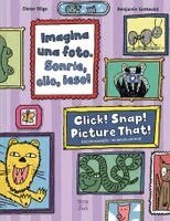 Dieter Böge, Benjamin Gottwald - Imagina una foto. Sonríe, clic, ¡eso! / Click! Snap! Picture That! (Bilingual Edition), Inbunden