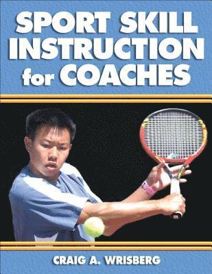 Sport Skill Instruction for Coaches 1