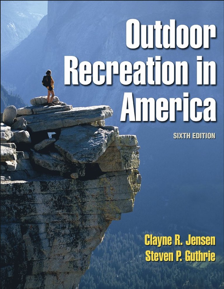 Clayne R. Jensen, Steven P. Guthrie - Outdoor Recreation in America, Inbunden