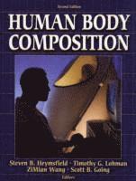 Steven B. Heymsfield, Timothy Lohman, ZiMian Wang, Scott B. Going - Human Body Composition, Inbunden