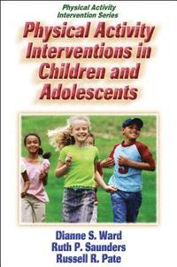 bokomslag Physical Activity Interventions in Children and Adolescents