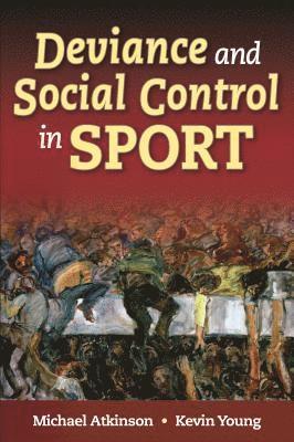 bokomslag Deviance and Social Control in Sport