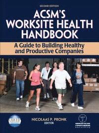 bokomslag ACSM's Worksite Health Handbook
