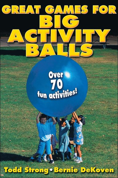 bokomslag Great Games for Big Activity Balls