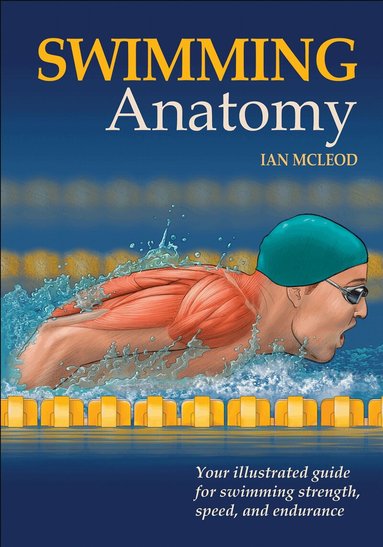 Ian A. McLeod - Swimming Anatomy, Häftad