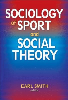 bokomslag Sociology of Sport and Social Theory