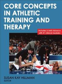 bokomslag Core Concepts in Athletic Training and Therapy