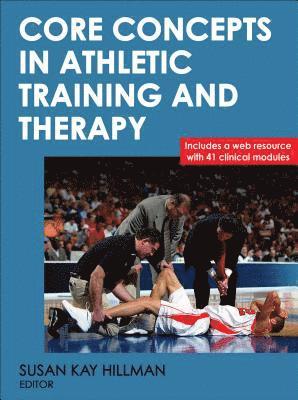 Core Concepts in Athletic Training and Therapy 1