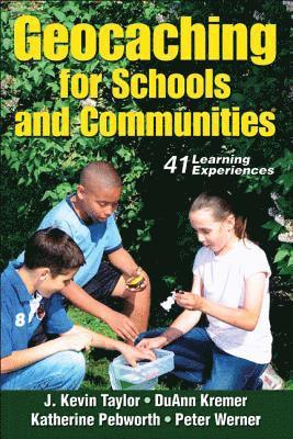 Geocaching for Schools and Communities 1
