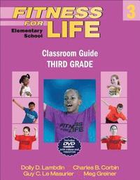 bokomslag Fitness for Life: Elementary School Classroom Guide-Third Grade