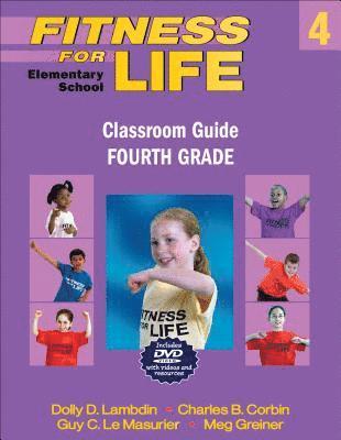 bokomslag Fitness for Life: Elementary School Classroom Guide-Fourth Grade