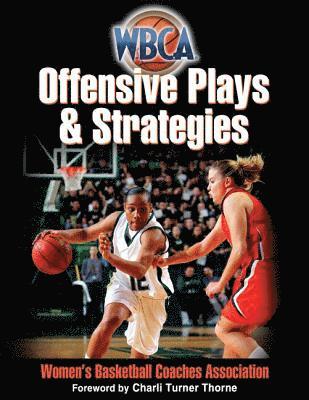 WBCA Offensive Plays & Strategies 1