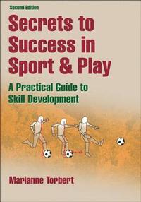 bokomslag Secrets to Success in Sport & Play