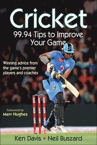 bokomslag Cricket: 99.94 Tips to Improve Your Game