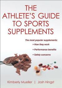 bokomslag The Athlete's Guide to Sports Supplements