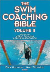 bokomslag The Swim Coaching Bible, Volume II