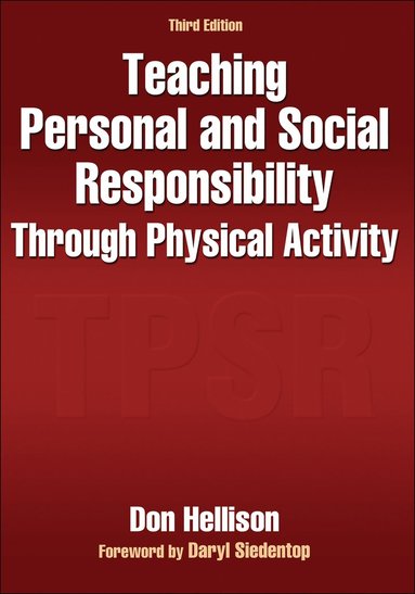 bokomslag Teaching Personal and Social Responsibility Through Physical Activity