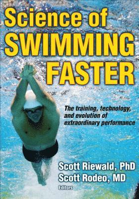 Scott A. Riewald, Scott A. Rodeo - Science of Swimming Faster, Häftad