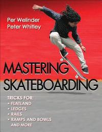 bokomslag Mastering Skateboarding