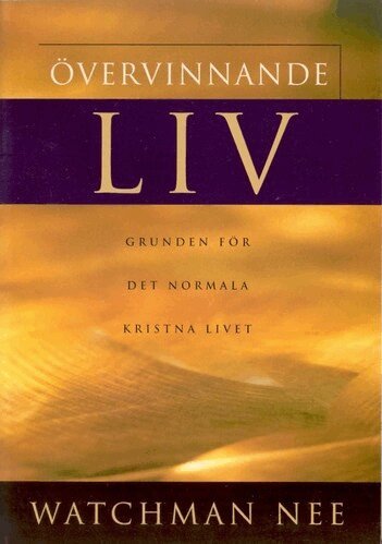 Watchman Nee - Övervinnande liv, Häftad