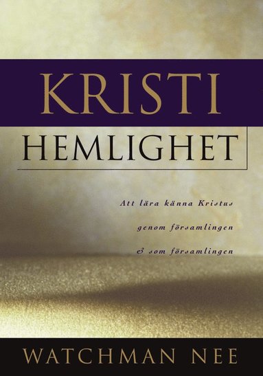 Watchman Nee - Kristi hemlighet, Häftad