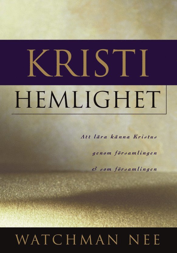 Watchman Nee - Kristi hemlighet, Häftad