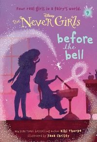 bokomslag Never Girls #9: Before the Bell (Disney: The Never Girls)