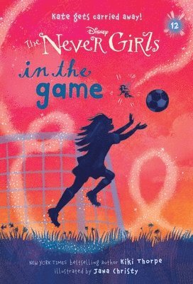 bokomslag Never Girls #12: In the Game (Disney: The Never Girls)