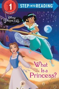 bokomslag What Is a Princess? (Disney Princess)