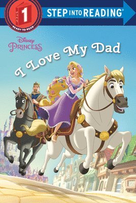 bokomslag I Love My Dad (Disney Princess)