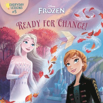 Everyday Lessons #5: Ready for Change! (Disney Frozen 2) 1