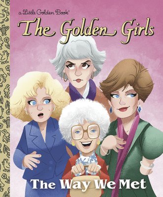 The Way We Met (the Golden Girls) 1