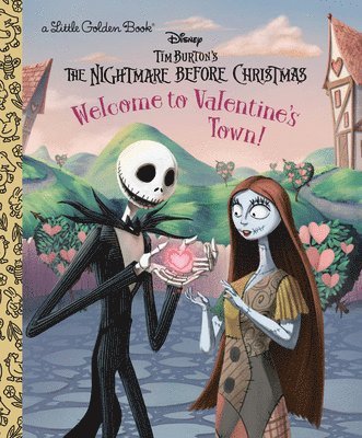 Nicole Johnson - Welcome to Valentine's Town! (Disney Tim Burton's the Nightmare Before Christmas), Inbunden
