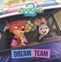 bokomslag Dream Team (Disney Zootopia 2)