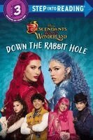 Random House Disney - Down the Rabbit Hole (Disney Descendants: Wicked Wonderland), Häftad