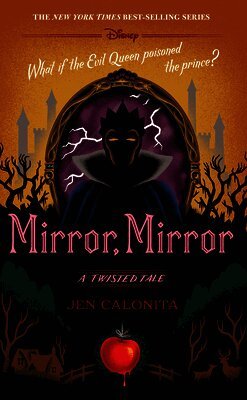Jen Calonita - Mirror, Mirror: A Twisted Tale, Häftad
