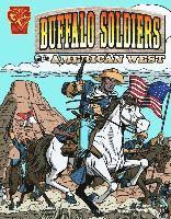The Buffalo Soldiers and the American West