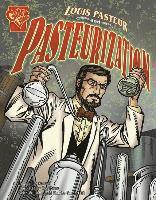 bokomslag Louis Pasteur and Pasteurization