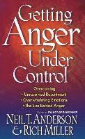 Neil T. Anderson, Rich Miller - Getting Anger Under Control, Häftad