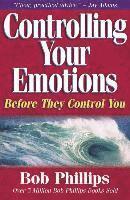 bokomslag Controlling Your Emotions, Before They Control You