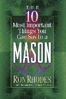 bokomslag The 10 Most Important Things You Can Say to a Mason